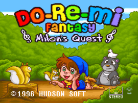 Do-Re-Mi Fantasy – Milon no Dokidoki Daibouken (Japan) [En by Gaijin+RPGOne v1.0] (~Do-Re-Mi Fantasy – Milon’s Quest)