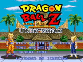 Dragon Ball Z – Ultime Menace (France) [En by Aeon Genesis v1.0] (~Dragon Ball Z – Super Butouden 3) (Incomplete)